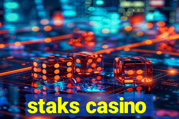 staks casino